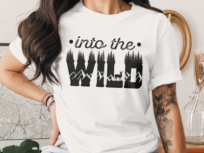 Into The Wild Outdoor Adventure Nature Inspired Graphic T-Shirt T-Shirt - Outdoor & Adventure Collection - Mile Marker 16 Gear by Cloud 16 Clothing Co.