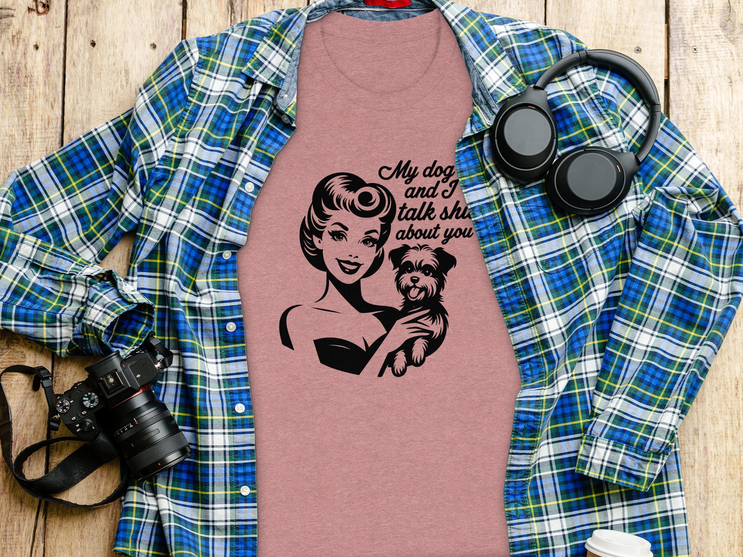 My Dog and I Talk About You Funny Graphic T-Shirt