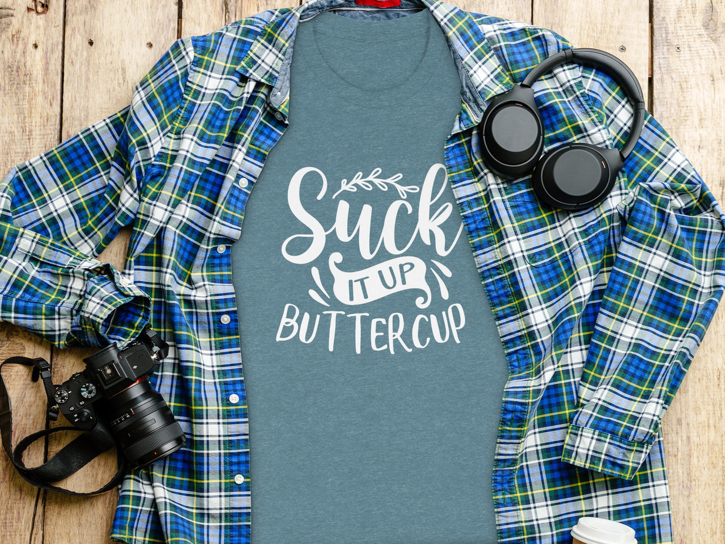 Suck It Up Buttercup Motivational Graphic Tee