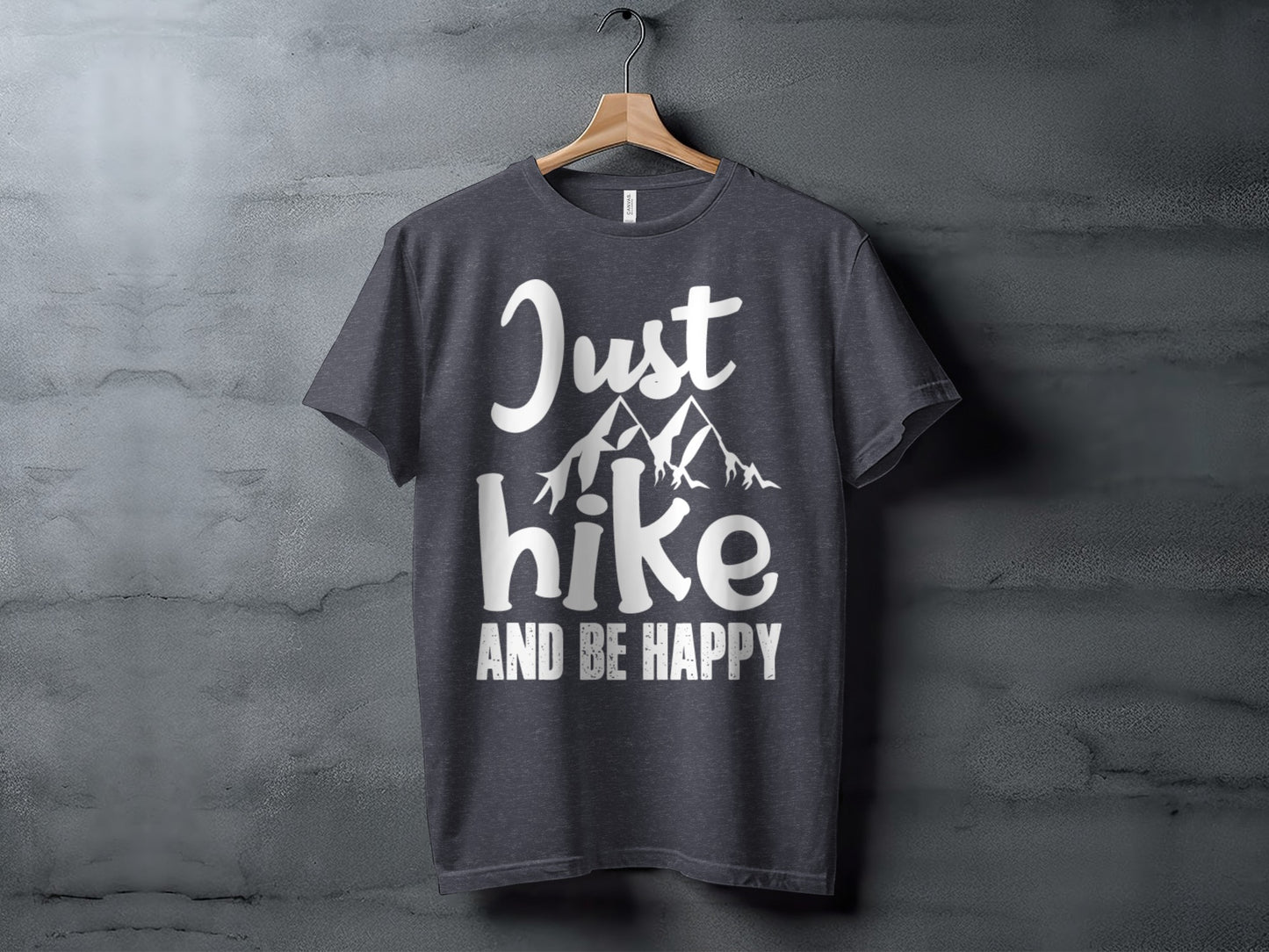 Just Hike Mountains And Be Happy Mountain Lover T-Shirt T-Shirt - Outdoor & Adventure Collection - Mile Marker 16 Gear by Cloud 16 Clothing Co.