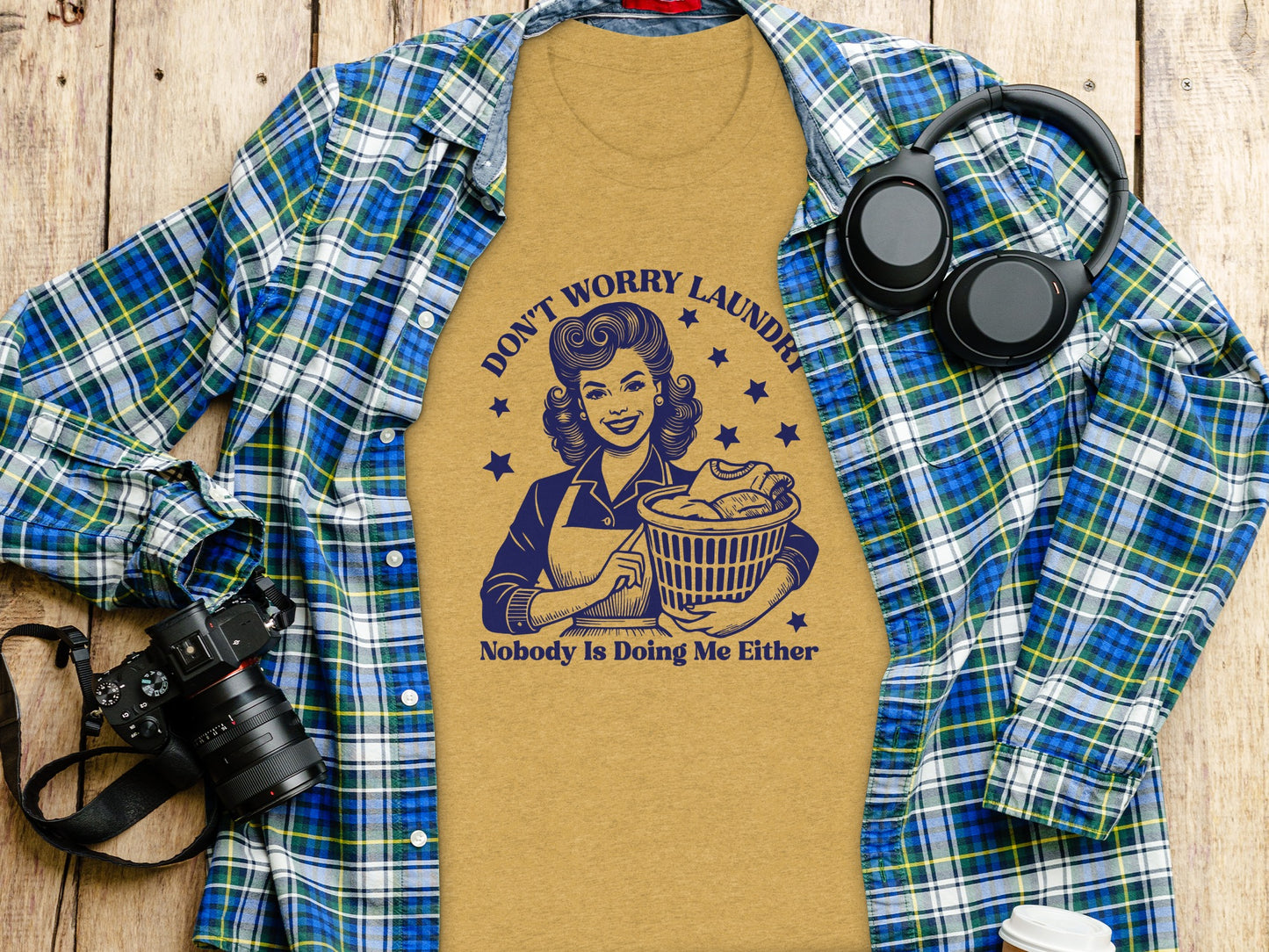 Don't Worry Laundry Nobody Is Doing Me Either Tee