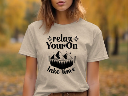 Relax Your On Lake Time Camping Outdoors Nature T-Shirt T-Shirt - Outdoor & Adventure Collection - Mile Marker 16 Gear by Cloud 16 Clothing Co.