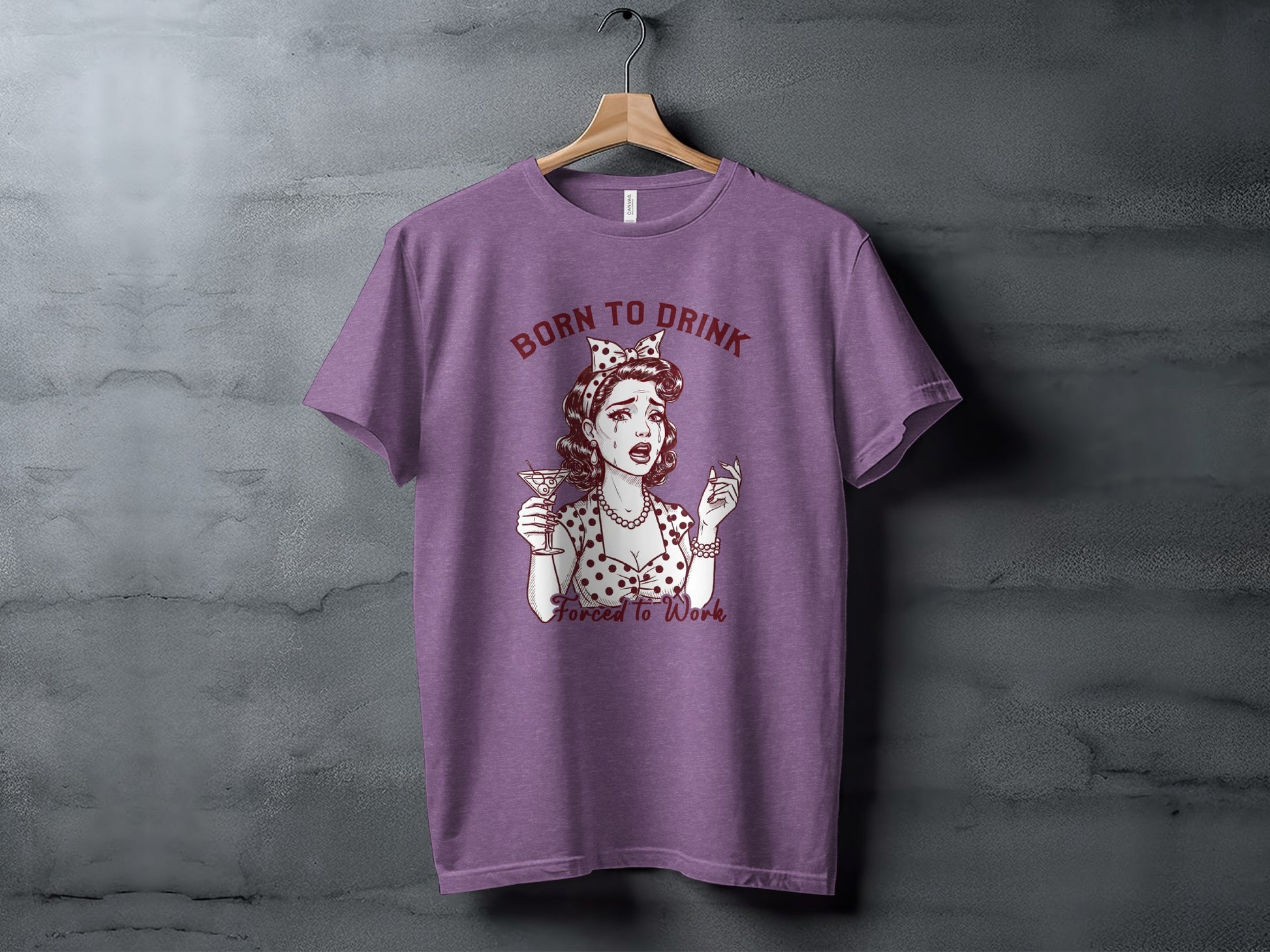 Born to Drink Forced to Work Graphic T-Shirt