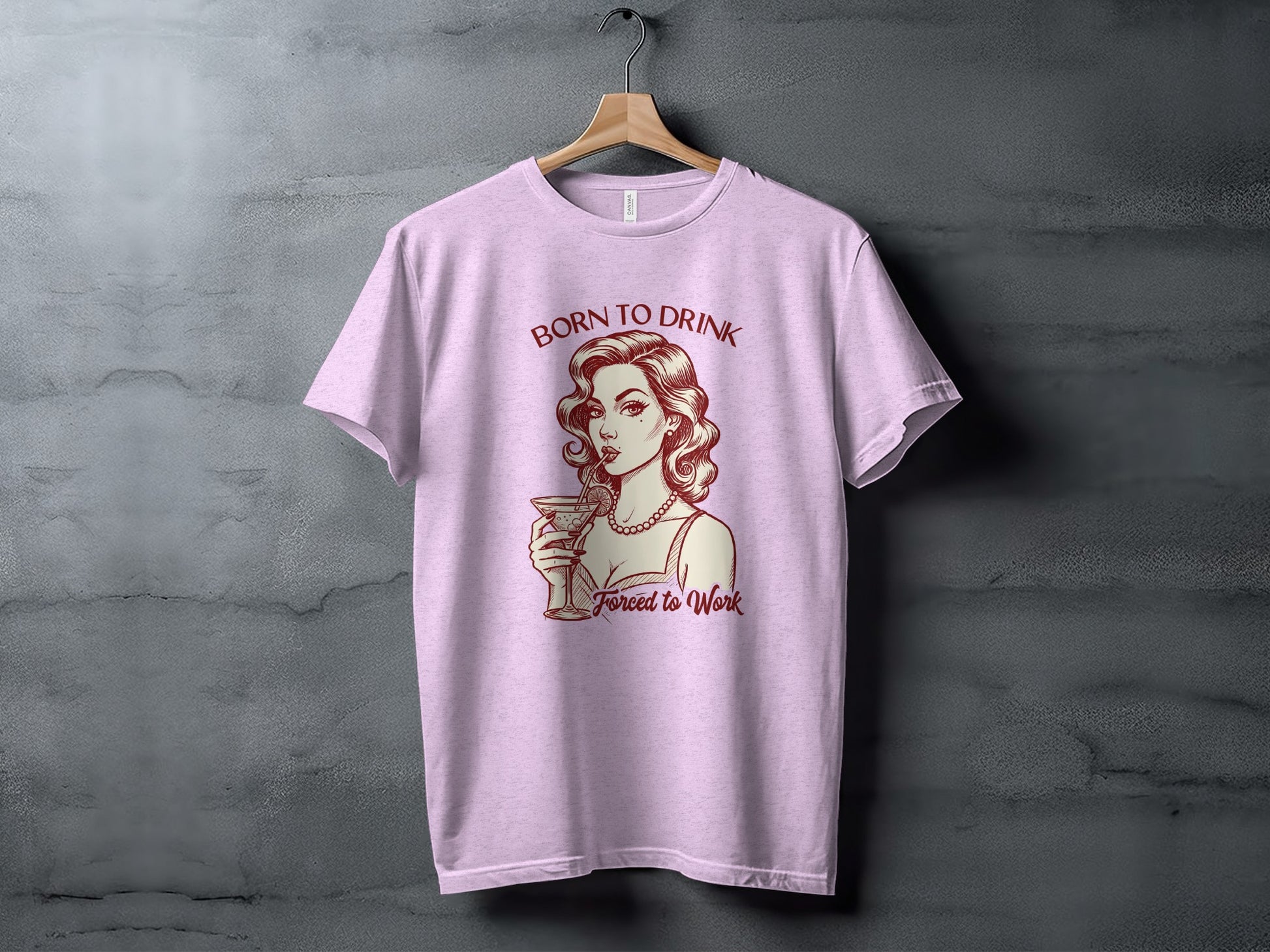Born To Drink Forced To Work Graphic T-shirt
