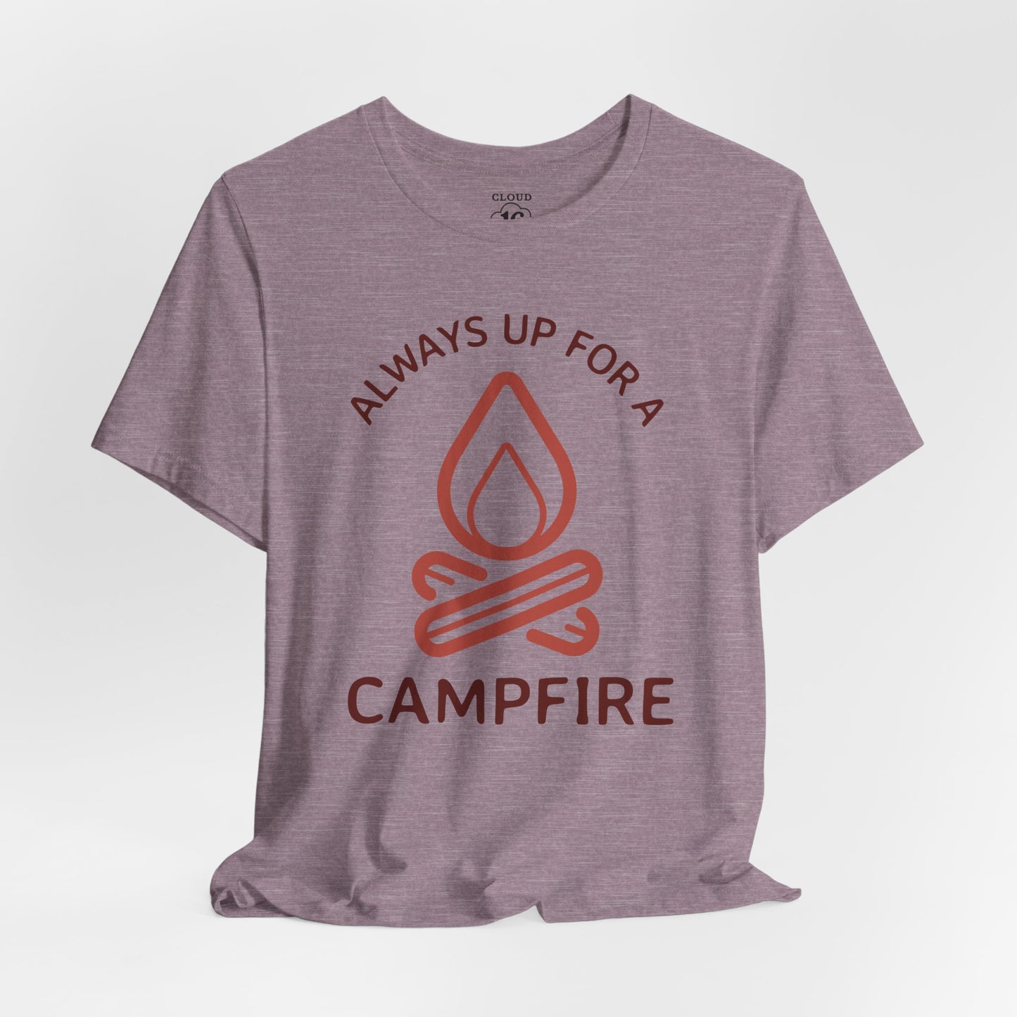 Always Up for a Campfire - Unisex Camping T-Shirt | Outdoor Adventure Tee