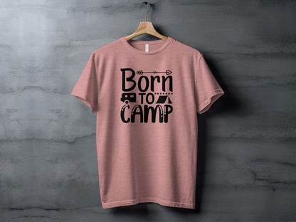 Born To Camp With Tent And Camper Fun Outdoors T-Shirt T-Shirt - Outdoor & Adventure Collection - Mile Marker 16 Gear by Cloud 16 Clothing Co.