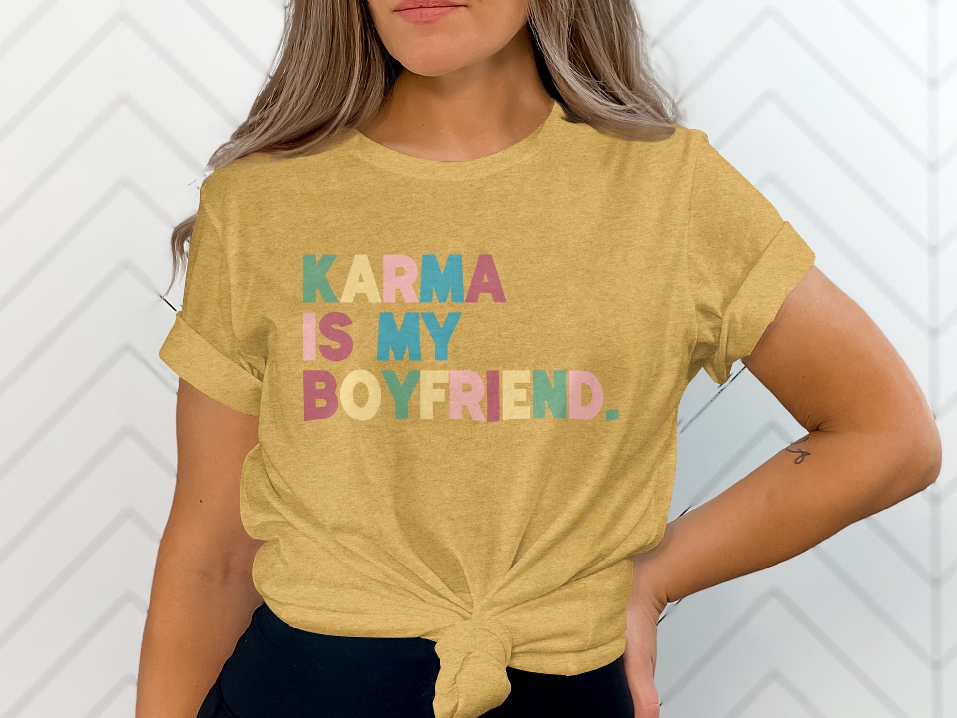 Karma Is My Boyfriend Statement Tee for Women