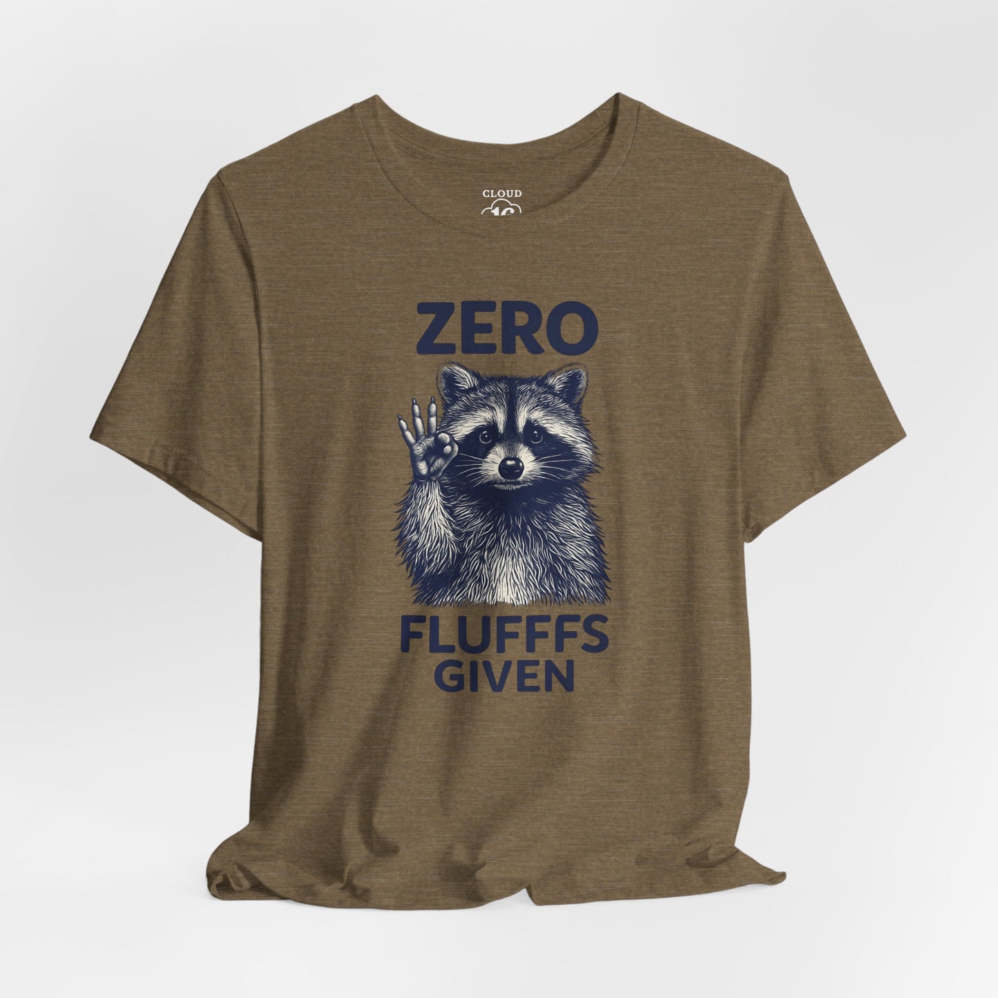Zero Fluff Given Funny Raccoon T-Shirt - Humorous Animal Graphic Tee for Men & Women