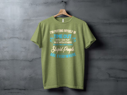 I'm Putting Myself In Timeout Until I Can Play Shirt