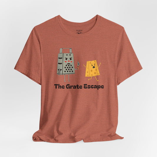 The Grate Escape - Funny Cheese Pun T-Shirt for Food Lovers
