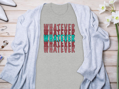 Whatever Text Graphic Tee Unique Typography Shirt