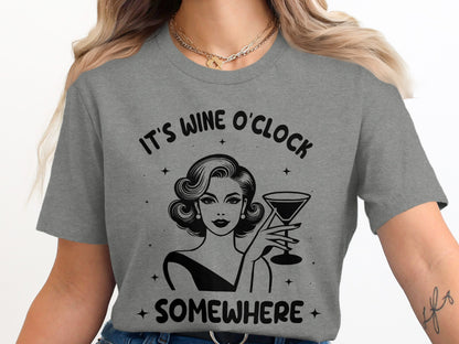 It's Wine O'Clock Somewhere Graphic T-Shirt