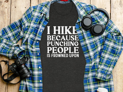 I Hike Because Punching People is Frowned Upon T-Shirt T-Shirt - Outdoor & Adventure Collection - Mile Marker 16 Gear by Cloud 16 Clothing Co.