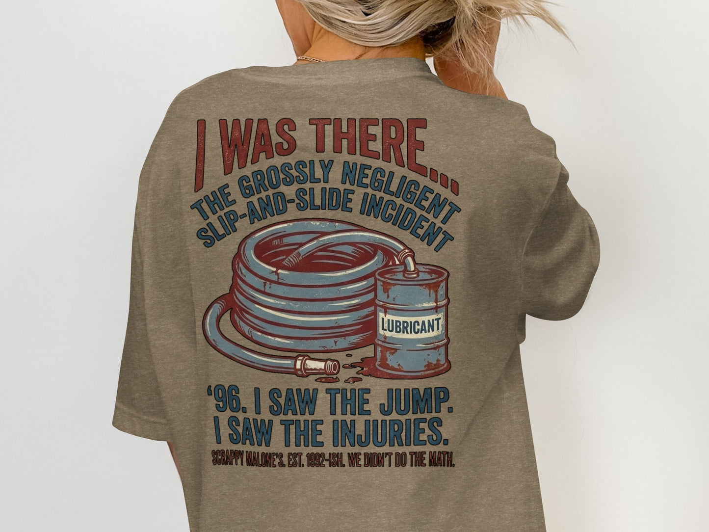 T-shirt with text about a "grossly negligent slip-and-slide incident" and "96. I saw the jump."