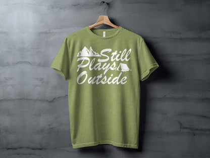 Still Plays Outside With Mountain Tent Graphic T-Shirt T-Shirt - Outdoor & Adventure Collection - Mile Marker 16 Gear by Cloud 16 Clothing Co.