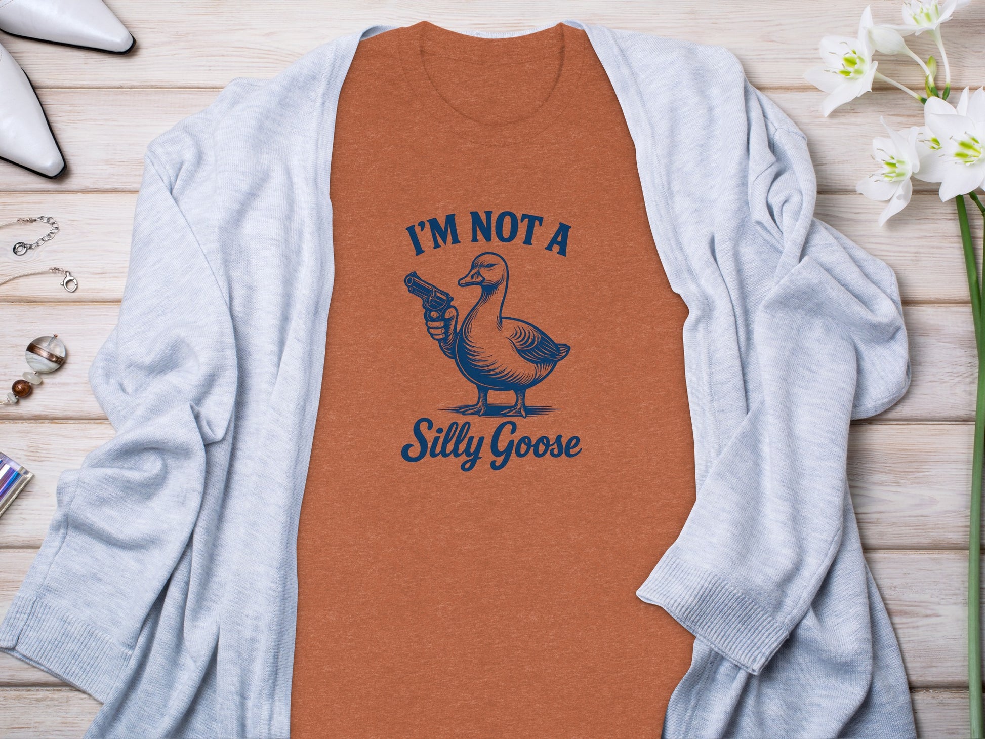I'm Not A Silly Goose Funny Graphic T-Shirt Product