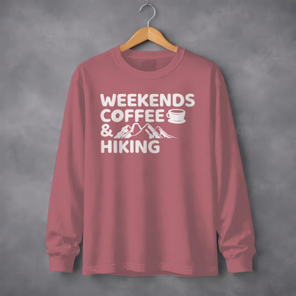 Weekends Coffee & Hiking Long Sleeve Shirt