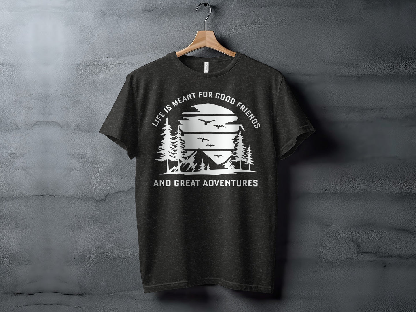 Life Meant For Good Friends Great Adventures Graphic T-Shirt T-Shirt - Outdoor & Adventure Collection - Mile Marker 16 Gear by Cloud 16 Clothing Co.