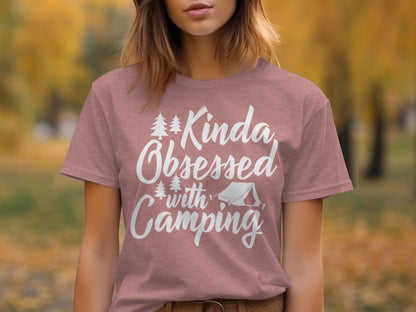 Kinda Obsessed With Camping Graphic Design T-Shirt T-Shirt - Outdoor & Adventure Collection - Mile Marker 16 Gear by Cloud 16 Clothing Co.