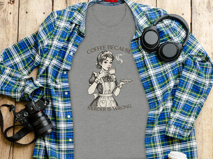 Coffee Because Murder Is Wrong Graphic Tee Shirt product type