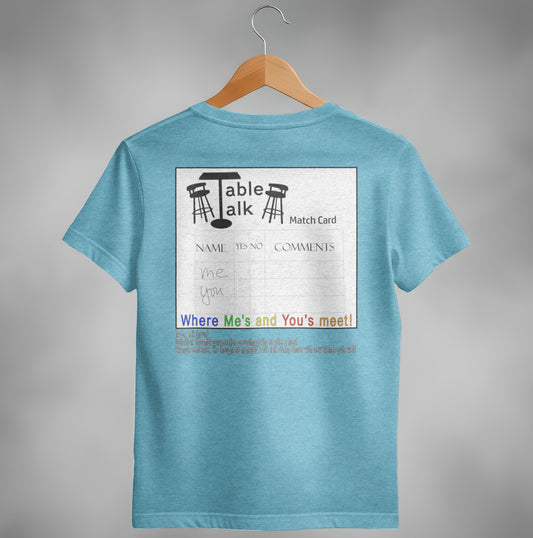 Table Talk Match Card Where Me's and You's Meet Shirt
