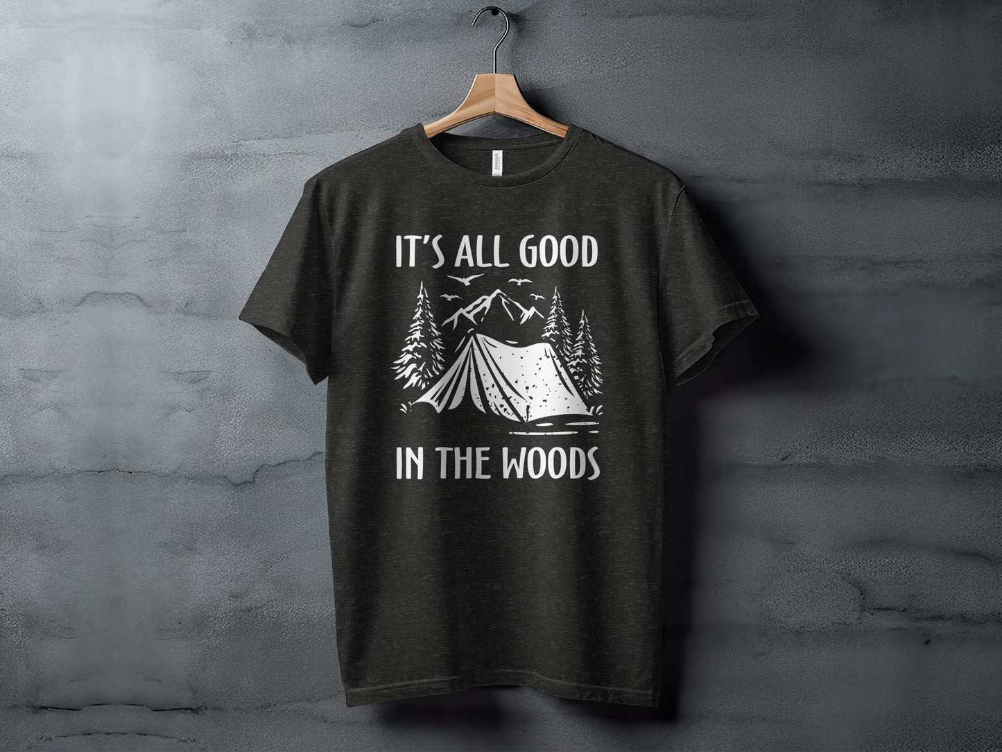 Its All Good In The Woods Camping Graphic Art T-Shirt T-Shirt - Outdoor & Adventure Collection - Mile Marker 16 Gear by Cloud 16 Clothing Co.