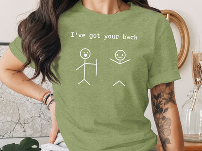I've Got Your Back Funny Stick Figure Graphic Tee