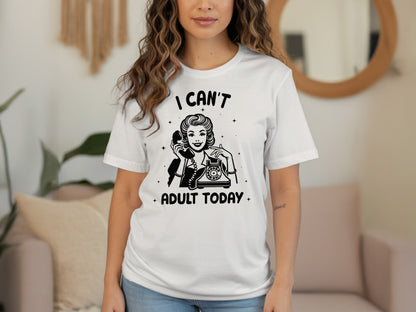 I Can't Adult Today Retro Graphic White T-Shirt