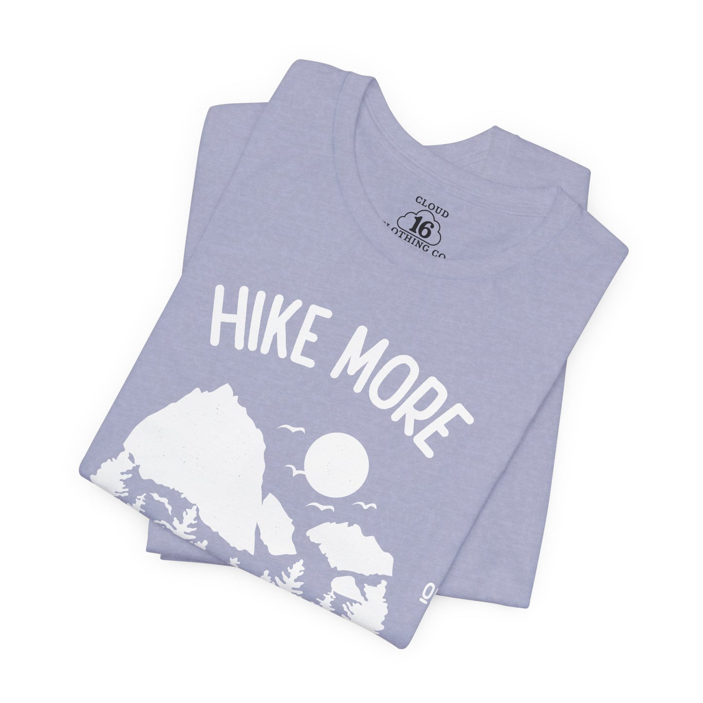 Hike More Worry Less T-Shirt - Outdoor Adventure Tee for Nature Lovers
