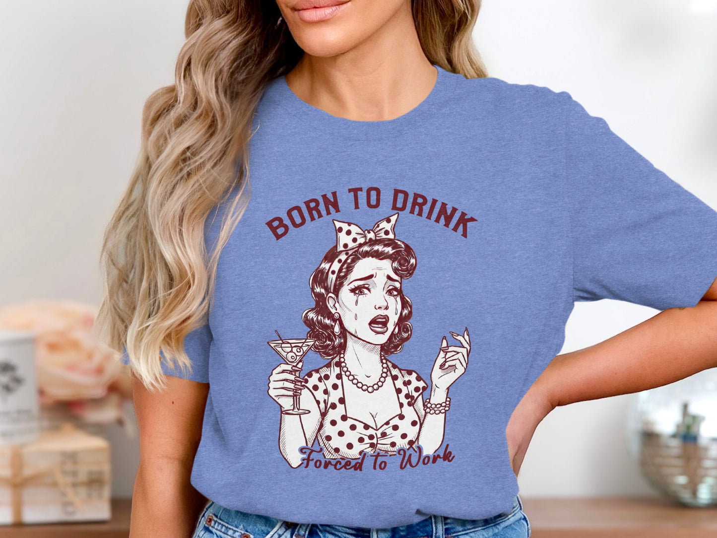 Born to Drink Forced to Work Graphic T-Shirt