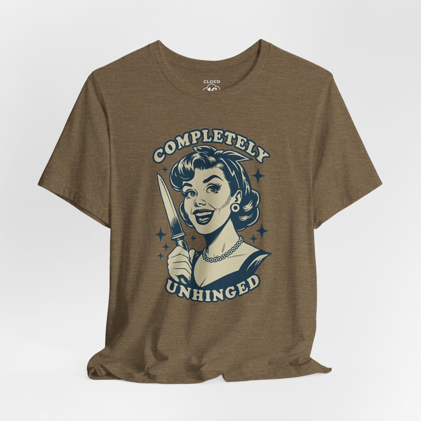 Completely Unhinged Graphic Tee - Funny Vintage Style T-Shirt