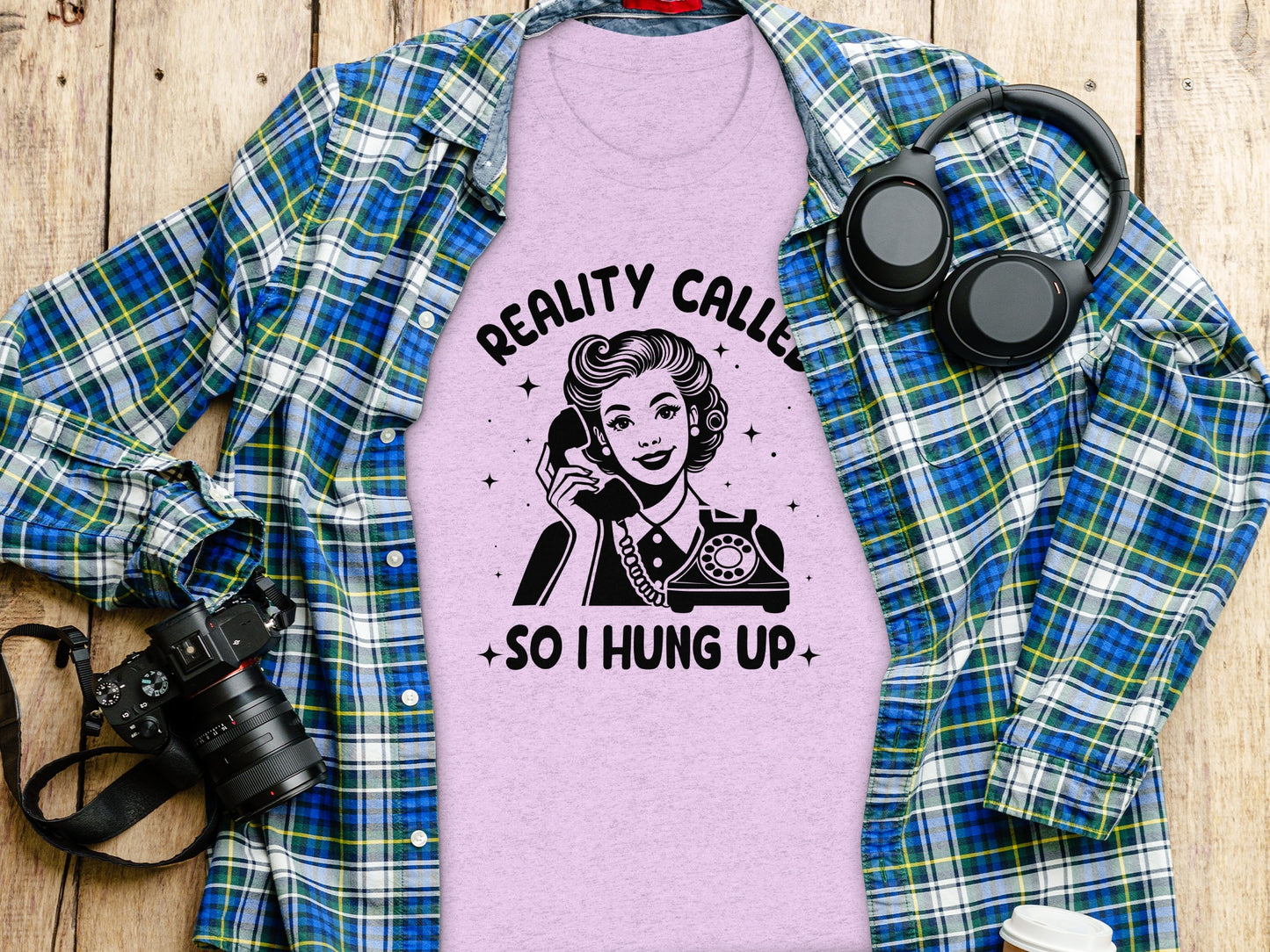 Reality Called So I Hung Up Graphic Shirt