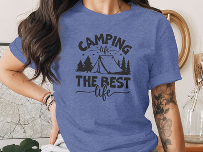 Camping Life The Best Life Outdoor Adventure T-Shirt T-Shirt - Outdoor & Adventure Collection - Mile Marker 16 Gear by Cloud 16 Clothing Co.