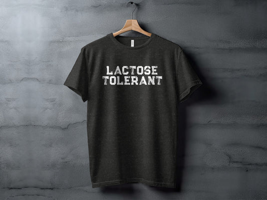 Lactose Tolerant Phrase Printed T-shirt