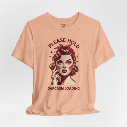 Sassy Sarcasm Tee - Funny Graphic T-Shirt for Humor Lovers
