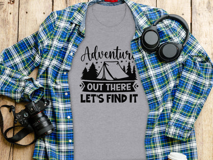 Adventure Out There Lets Find It Graphic Adventure T-Shirt T-Shirt - Outdoor & Adventure Collection - Mile Marker 16 Gear by Cloud 16 Clothing Co.