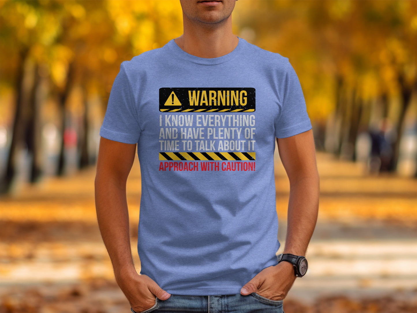 Warning I Know Everything Approach With Caution Shirt