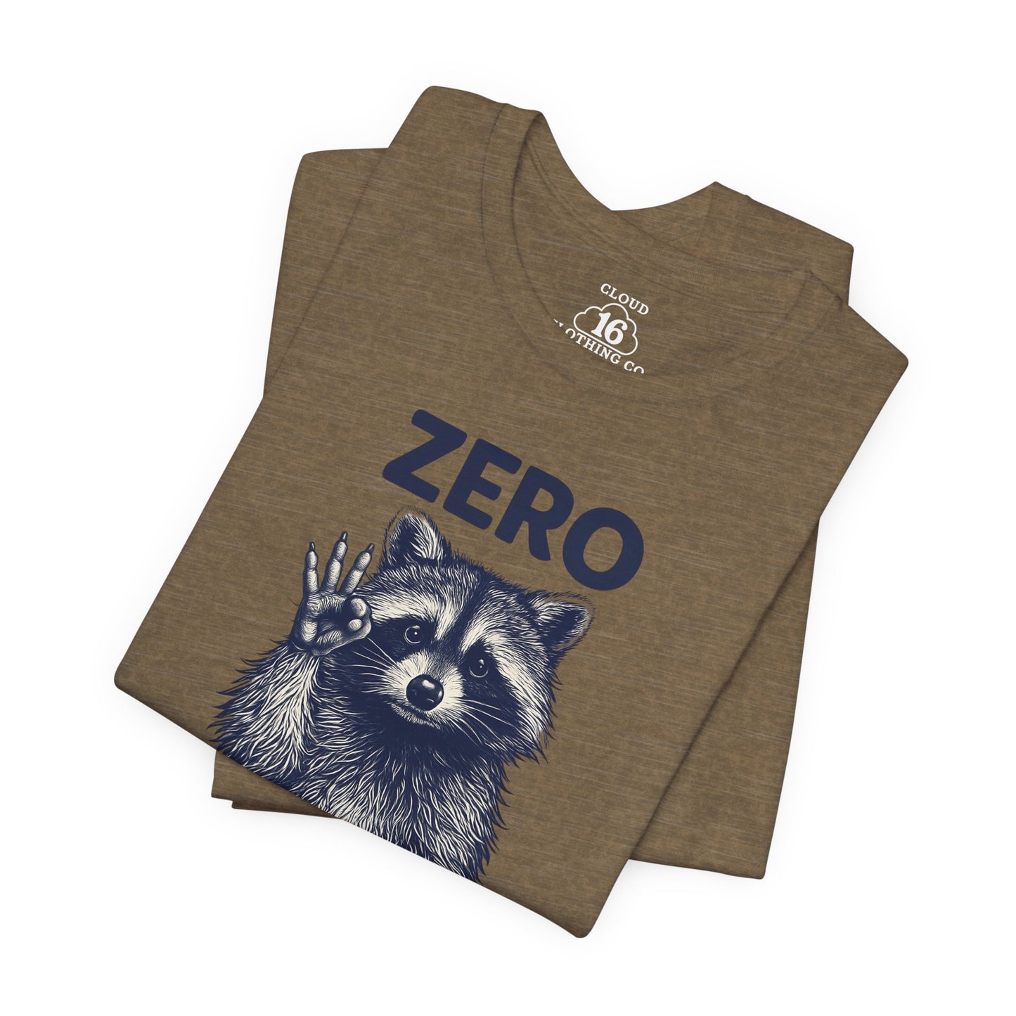 Zero Fluff Given Funny Raccoon T-Shirt - Humorous Animal Graphic Tee for Men & Women