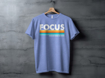 Focus Graphic Tee Statement Shirt Positive Vibes