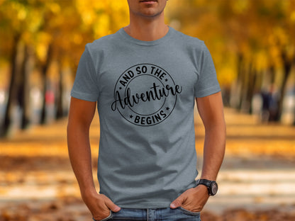 And So The Adventure Begins Circle Graphic T-Shirt T-Shirt - Outdoor & Adventure Collection - Mile Marker 16 Gear by Cloud 16 Clothing Co.