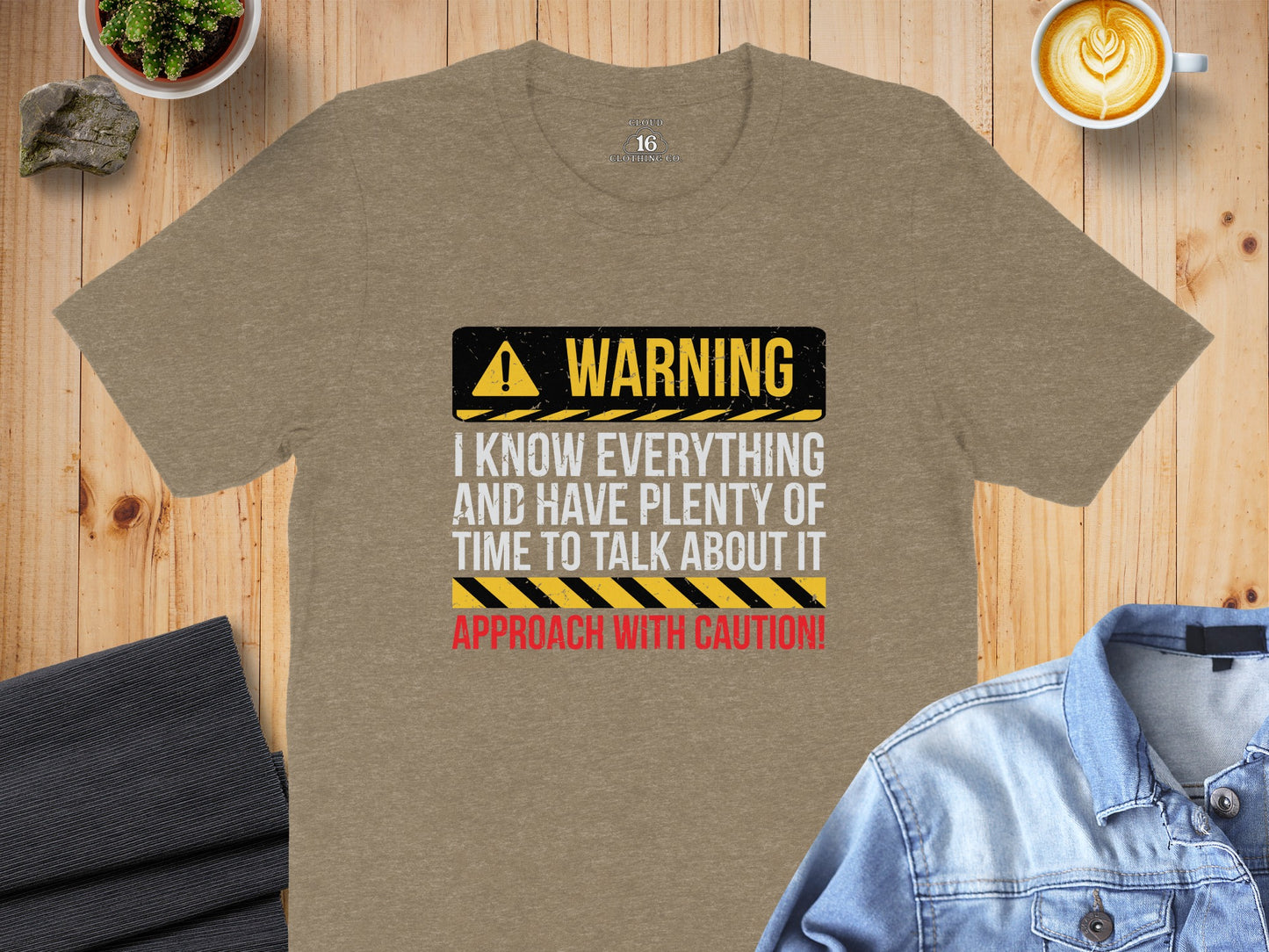 Warning I Know Everything Approach With Caution Tee