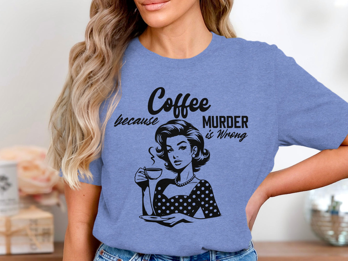 Coffee Because Murder is Wrong Graphic T-shirt