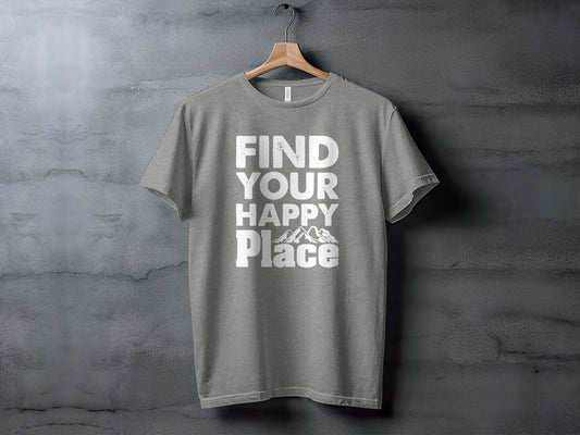 Find Your Happy Place with Mountain T-Shirt T-Shirt - Outdoor & Adventure Collection - Mile Marker 16 Gear by Cloud 16 Clothing Co.