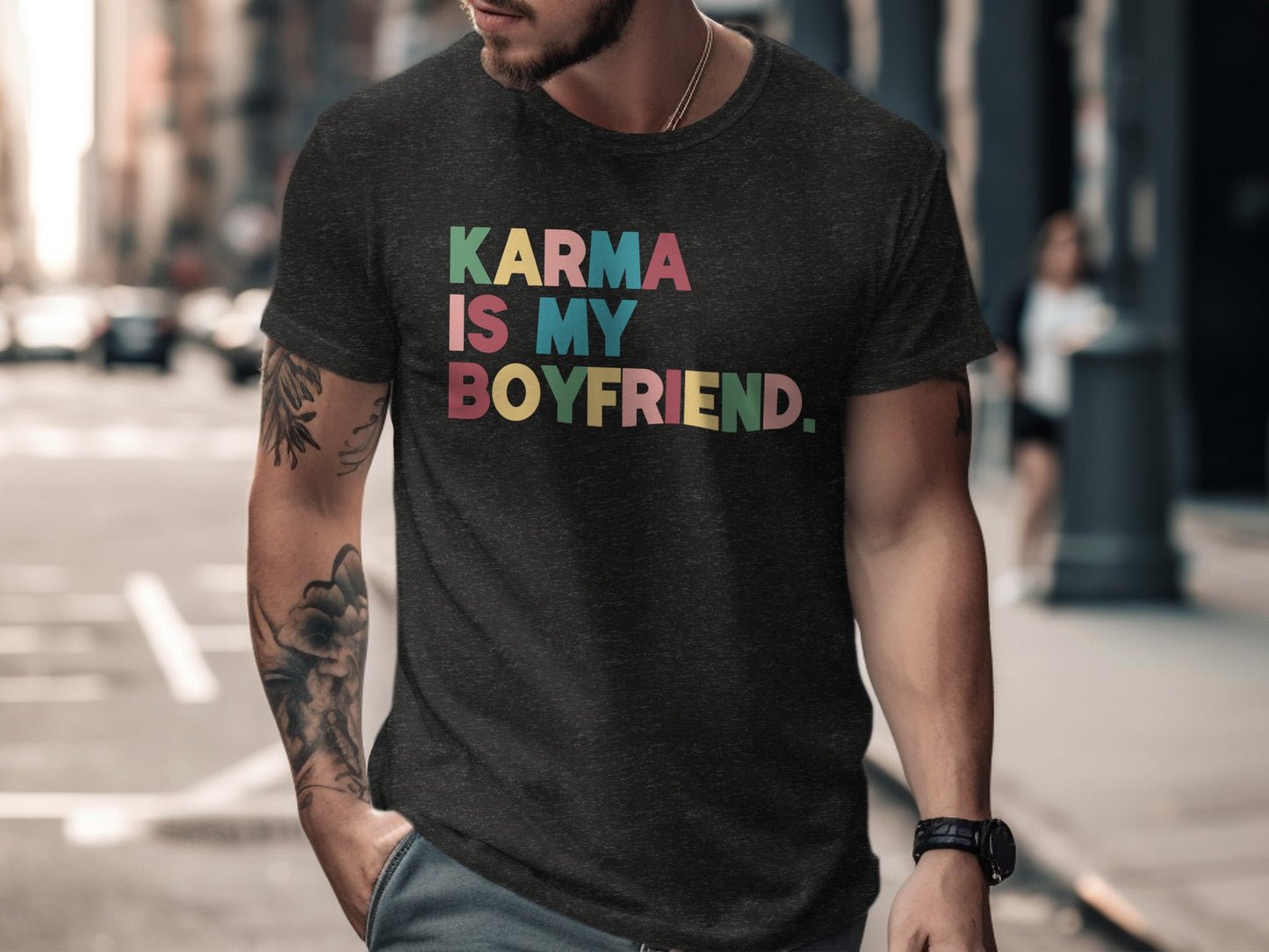 Karma Is My Boyfriend Bold Multicolored Letter T-shirt