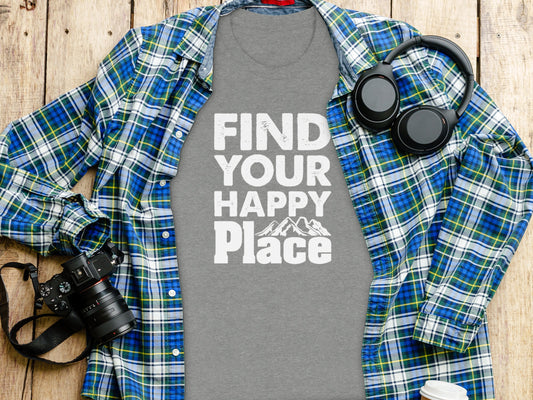 Find Your Happy Place with Mountain T-Shirt T-Shirt - Outdoor & Adventure Collection - Mile Marker 16 Gear by Cloud 16 Clothing Co.