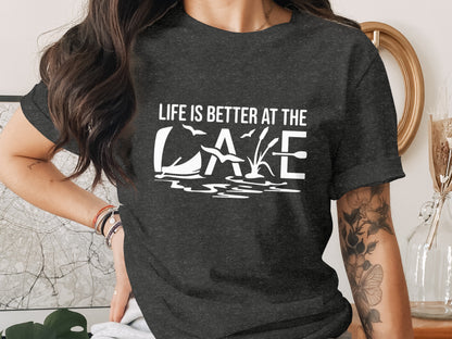 Life Is Better At The Lake Design Graphic Tee T-Shirt T-Shirt - Outdoor & Adventure Collection - Mile Marker 16 Gear by Cloud 16 Clothing Co.