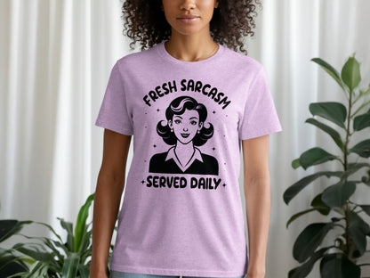 Fresh Sarcasm Served Daily Funny T-Shirt