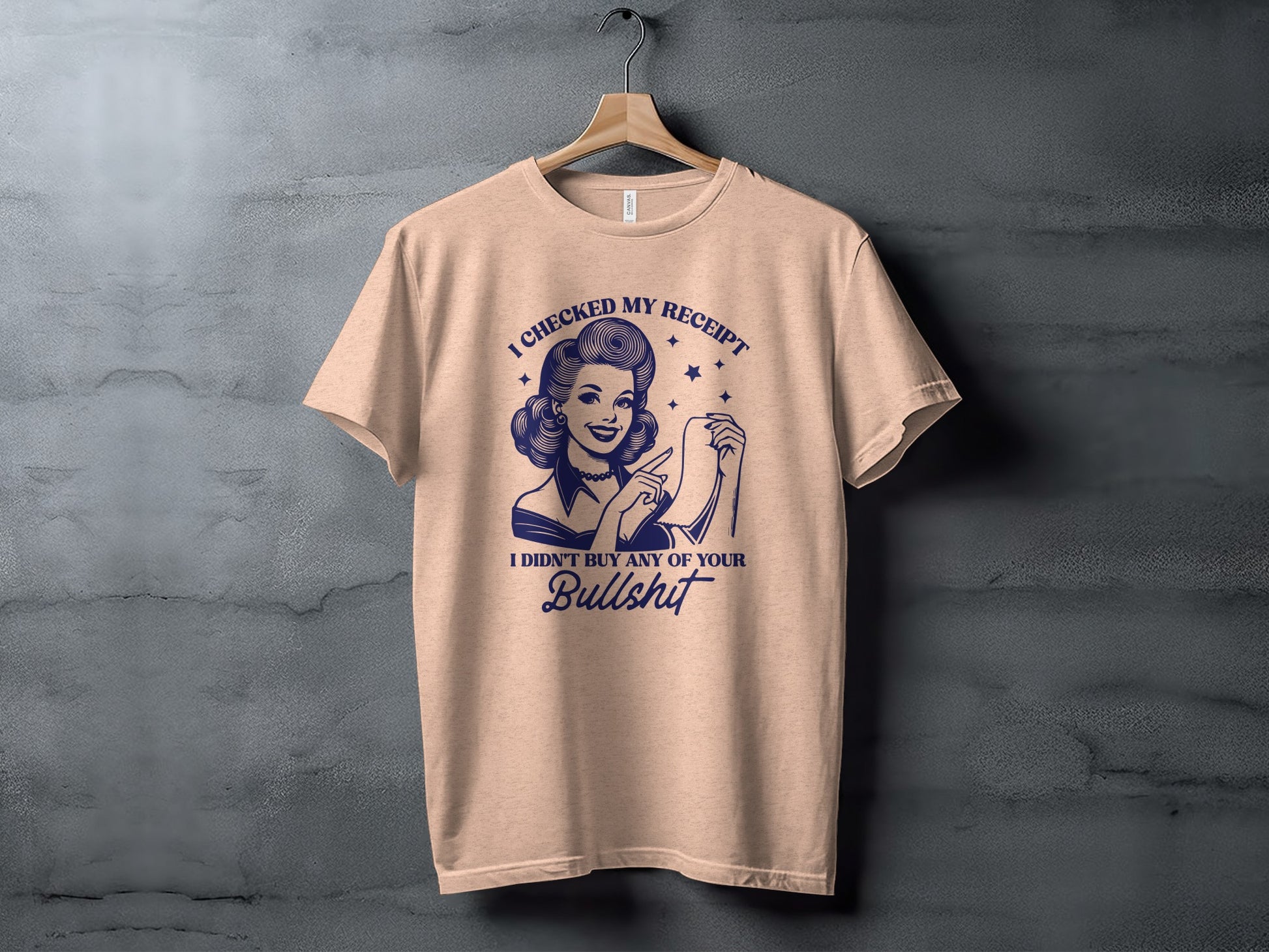 I Checked My Receipt Funny Bullshit Vintage T-Shirt