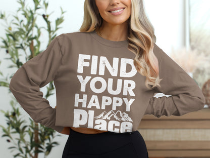 Find Your Happy Place Inspirational Sweatshirt