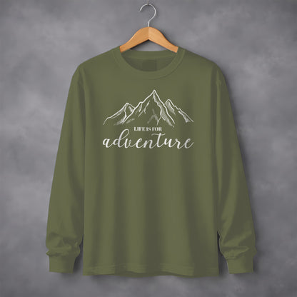 Life Is For Adventure Long Sleeve Shirt